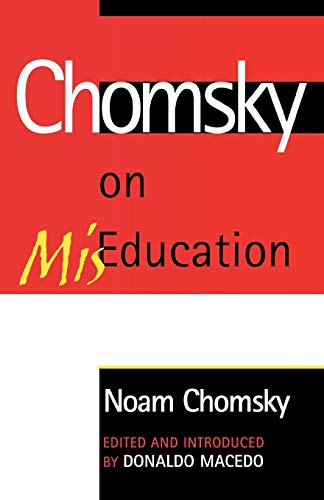 Chomsky on MisEducation (Critical Perspectives) von Rowman & Littlefield Publishers